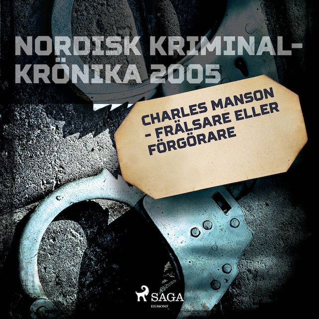 Book cover for Charles Manson - frälsare eller förgörare