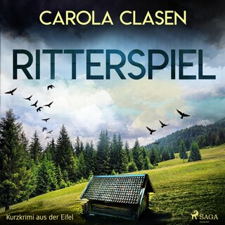Ritterspiel - Kurzkrimi aus der Eifel (Ungekürzt) als Hörbuch