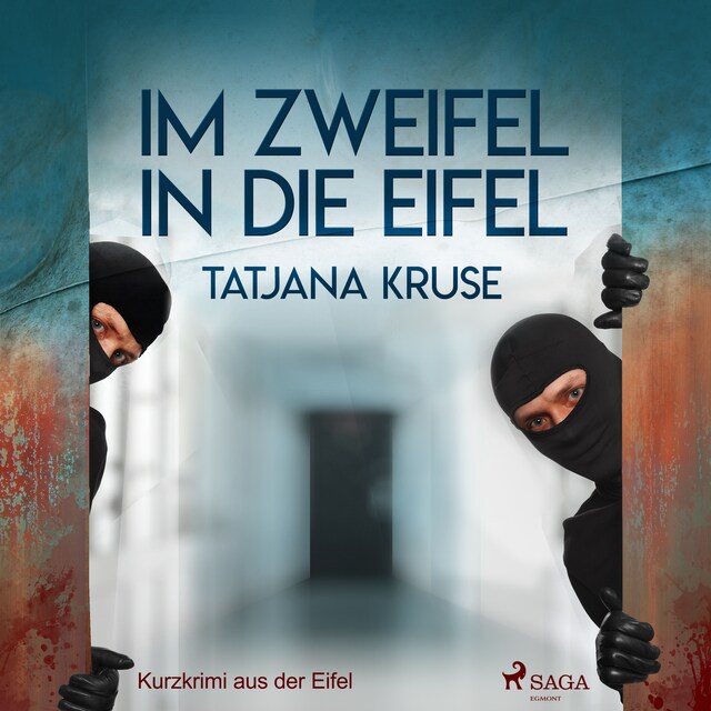 Copertina del libro per Im Zweifel in die Eifel - Kurzkrimi aus der Eifel