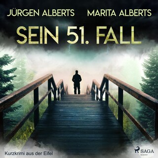 Sein 51. Fall - Kurzkrimi aus der Eifel als Hörbuch