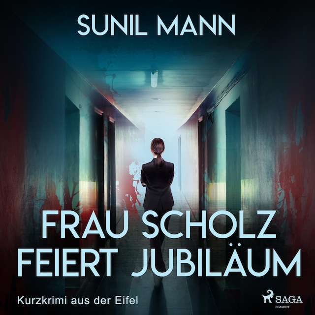 Bokomslag för Frau Scholz feiert Jubiläum - Kurzkrimi aus der Eifel (Ungekürzt)