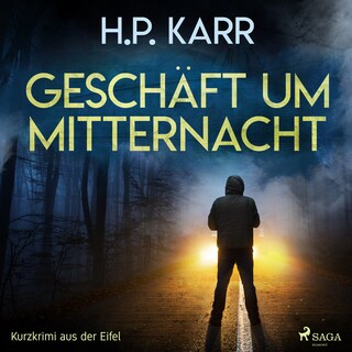 Geschäft um Mitternacht - Kurzkrimi aus der Eifel als Hörbuch