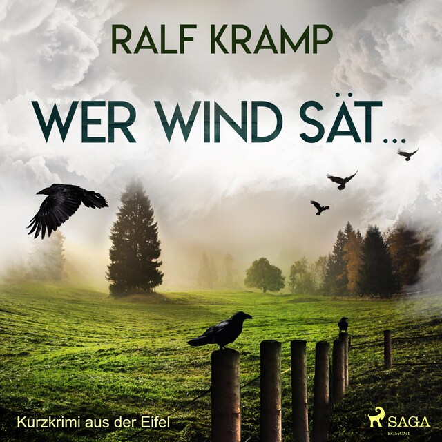 Portada de libro para Wer Wind sät... - Kurzkrimi aus der Eifel (Ungekürzt)