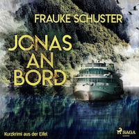 Jonas an Bord - Kurzkrimi aus der Eifel (Ungekürzt)