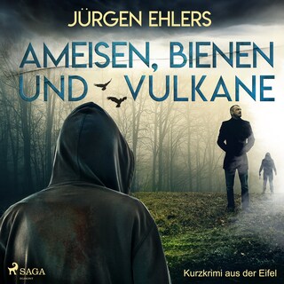Ameisen, Bienen und Vulkane - Kurzkrimi aus der Eifel als Hörbuch