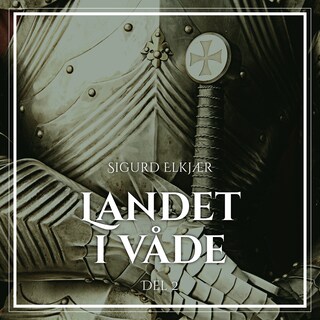 Landet i våde, Bind 2 lydbog