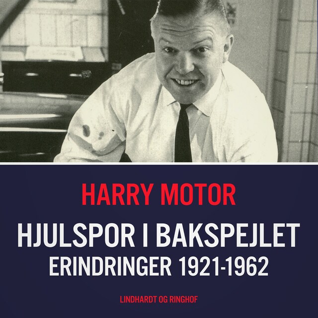 Bokomslag för Hjulspor i bakspejlet. Erindringer 1921-1962