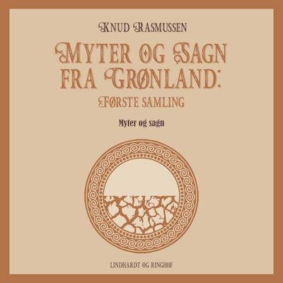 Myter og Sagn fra Grønland: Første samling