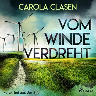 Vom Winde verdreht - Kurzkrimi aus der Eifel (Ungekürzt) als Hörbuch