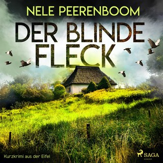 Der blinde Fleck - Kurzkrimi aus der Eifel (Ungekürzt) als Hörbuch