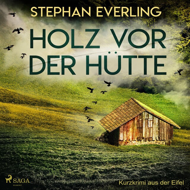 Book cover for Holz vor der Hütte - Kurzkrimi aus der Eifel (Ungekürzt)
