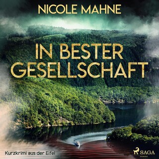 In bester Gesellschaft - Kurzkrimi aus der Eifel (Ungekürzt) als Hörbuch