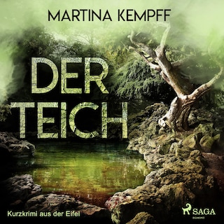 Der Teich - Kurzkrimi aus der Eifel (Ungekürzt) als Hörbuch