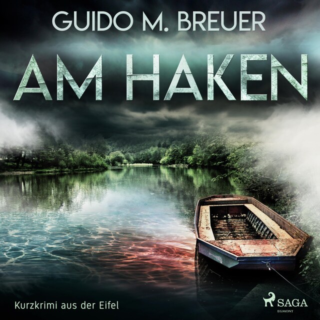Book cover for Am Haken - Kurzkrimi aus der Eifel (Ungekürzt)