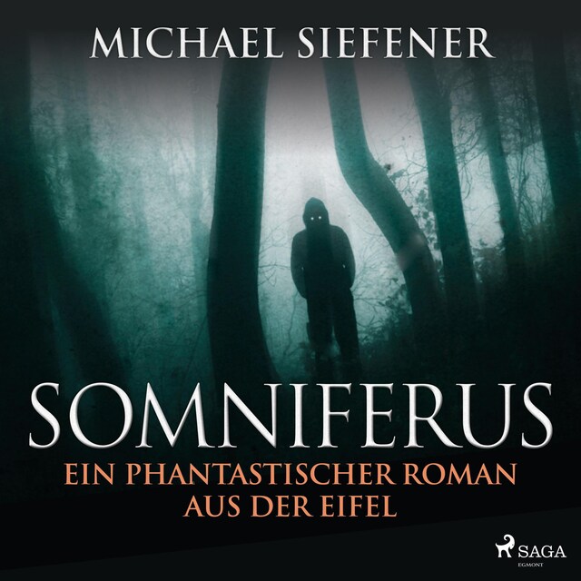 Boekomslag van Somniferus - Ein phantastischer Roman aus der Eifel (Ungekürzt)