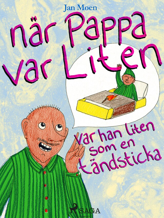 Copertina del libro per När pappa var liten, var han liten som en tändsticka