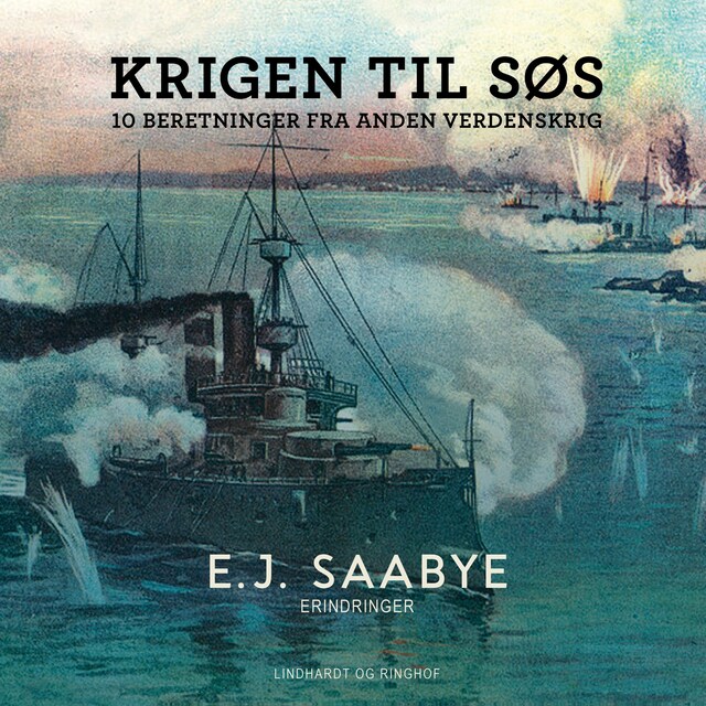 Book cover for Krigen til søs. 10 beretninger fra Anden Verdenskrig