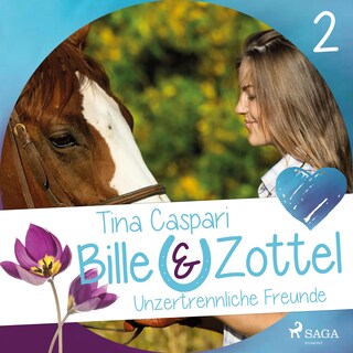 Unzertrennliche Freunde - Bille und Zottel 2 (Ungekürzt) als Hörbuch