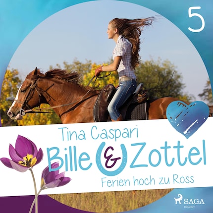 Ferien hoch zu Ross - Bille und Zottel 5 (Ungekürzt) bookCoverFor