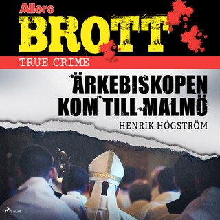 Ärkebiskopen kom till Malmö bookCoverFor