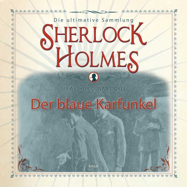 Book cover for Sherlock Holmes: Der blaue Karfunkel - Die ultimative Sammlung