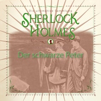 Sherlock Holmes: Der schwarze Peter - Die ultimative Sammlung