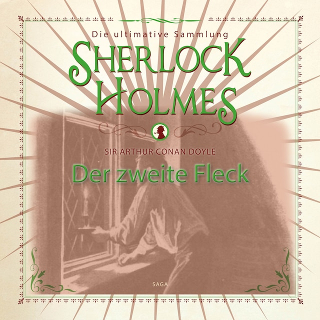 Book cover for Sherlock Holmes: Der zweite Fleck - Die ultimative Sammlung