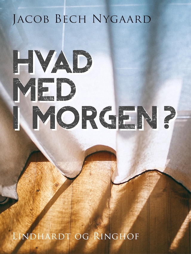 Okładka książki dla Hvad med i morgen?