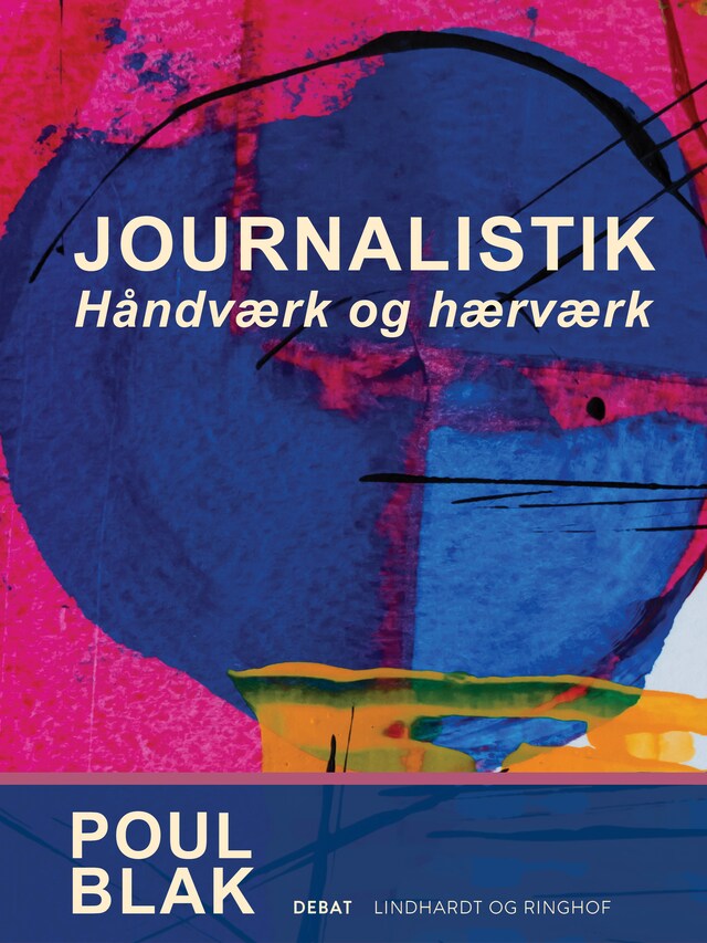 Bogomslag for Journalistik. Håndværk og hærværk