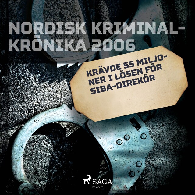 Book cover for Krävde 55 miljoner i lösen för Siba-direktör