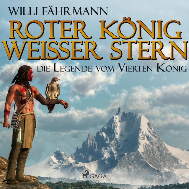 Couverture de livre pour Roter König - weißer Stern: die Legende vom vierten König (Ungekürzt)