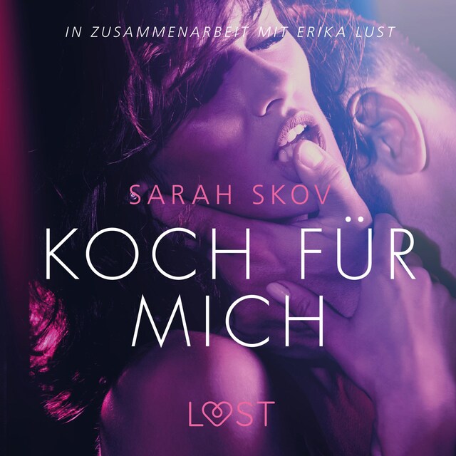Book cover for Koch für mich: Erika Lust-Erotik (Ungekürzt)
