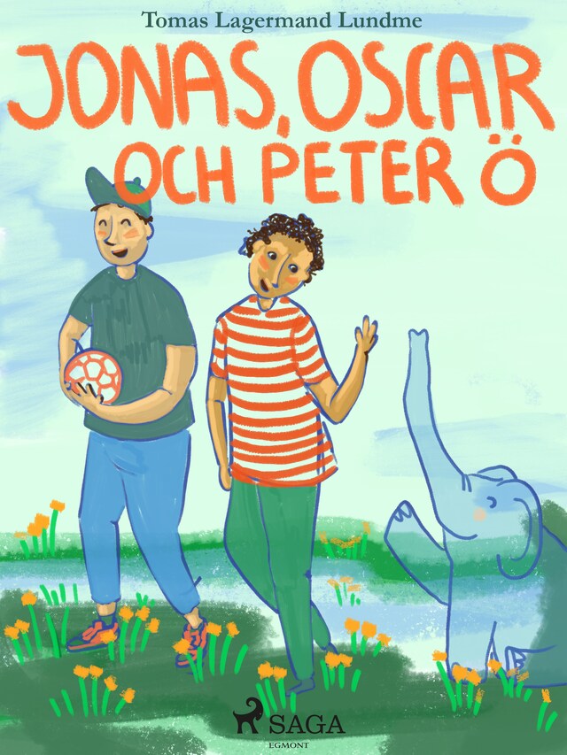 Book cover for Jonas, Oscar och Peter Ö