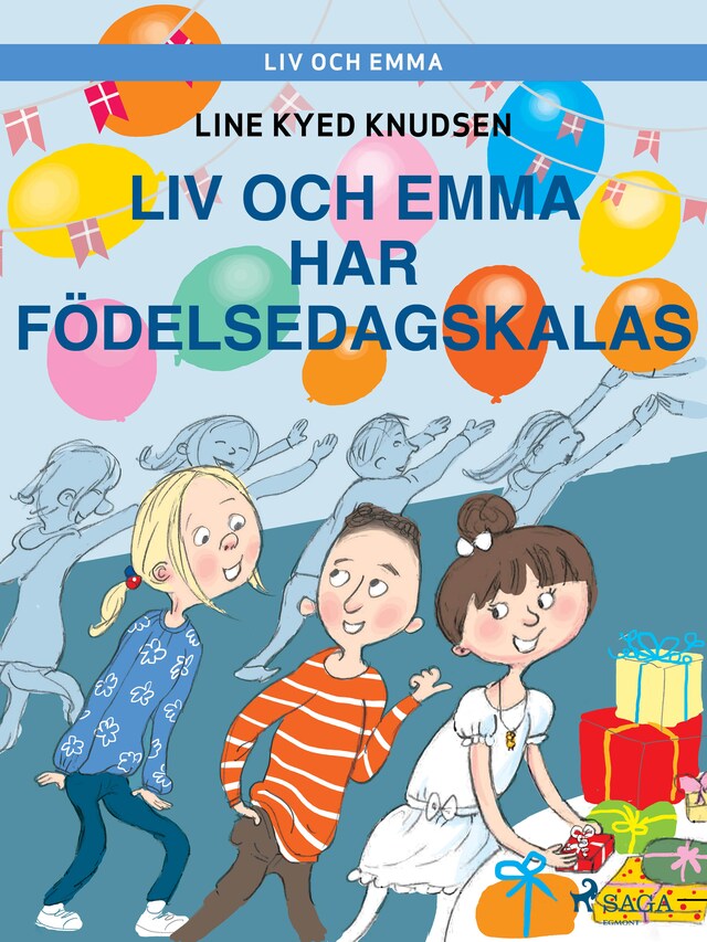 Book cover for Liv och Emma: Liv och Emma har födelsedagskalas