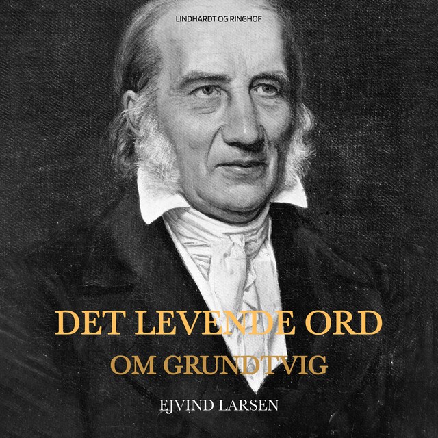 Portada de libro para Det levende ord. Om Grundtvig