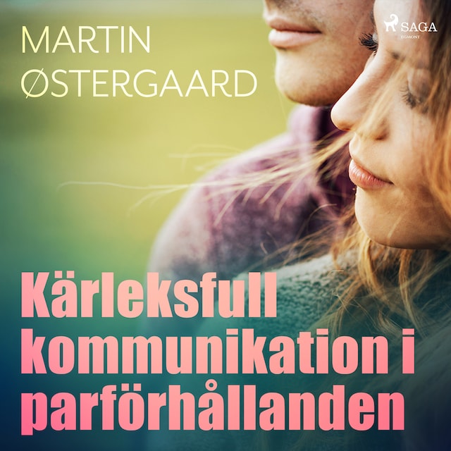 Couverture de livre pour Kärleksfull kommunikation i parförhållanden