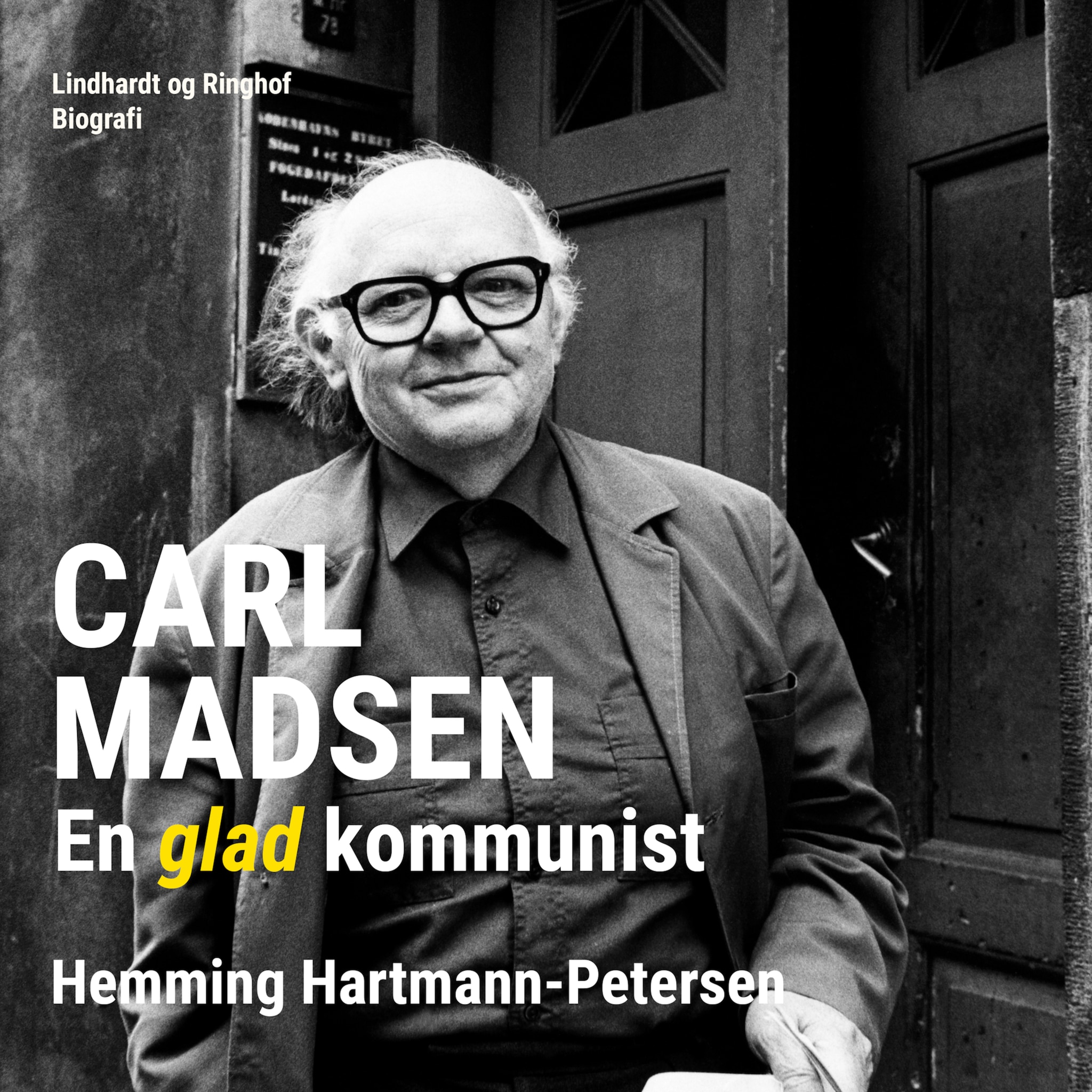 Carl Madsen. En glad kommunist ilmaiseksi