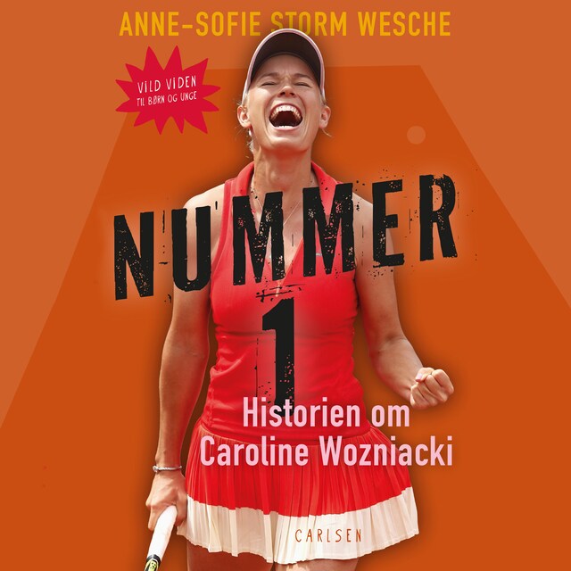 Bogomslag for Nummer 1 - Historien om Caroline Wozniacki