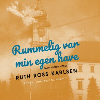 Rummelig var min egen have lydbog