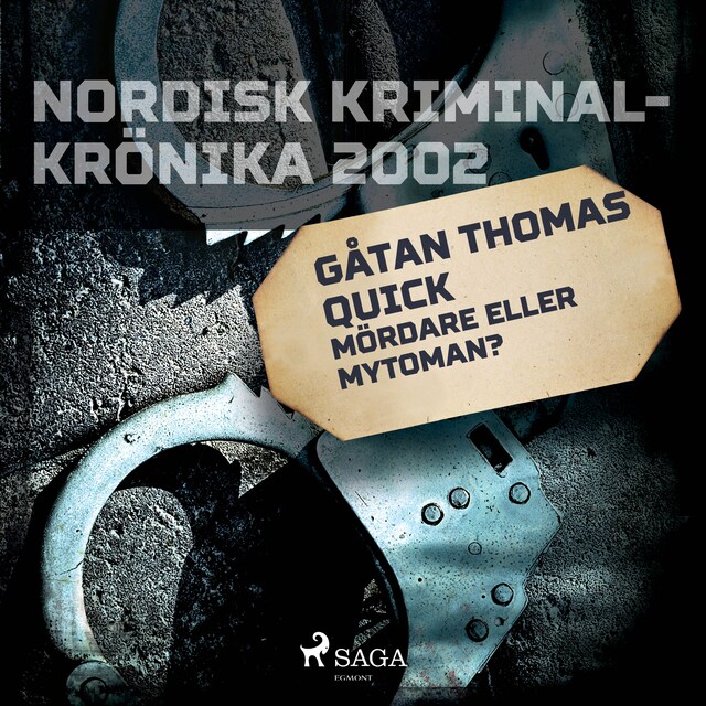 Book cover for Gåtan Thomas Quick: Mördare eller mytoman?