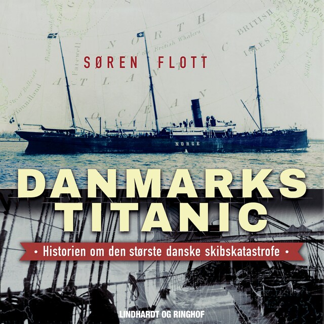 Book cover for Danmarks Titanic - Historien om den største danske skibskatastrofe