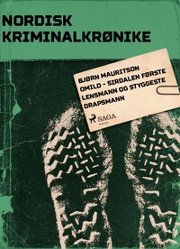 Bjørn Mauritson Omild - Sirdalen første lensmann og styggeste drapsmann