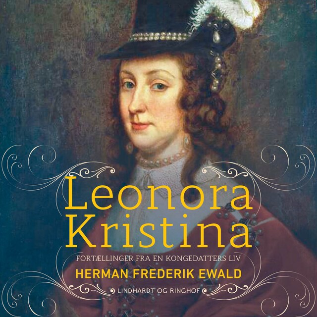 Book cover for Leonora Kristina - fortællinger fra en kongedatters liv