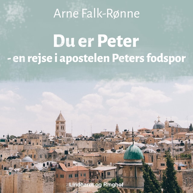 Book cover for Du er Peter - en rejse i apostelen Peters fodspor