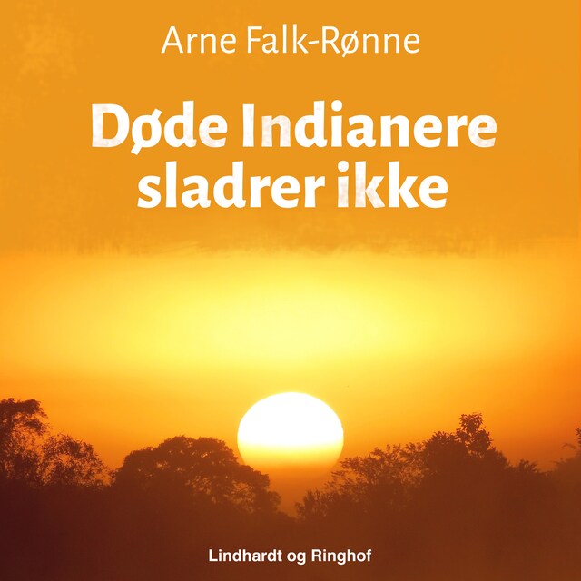 Book cover for Døde Indianere sladrer ikke