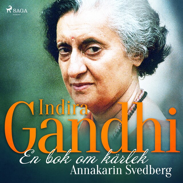 Copertina del libro per Indira Gandhi: en bok om kärlek