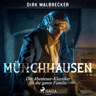 Münchhausen - Der Abenteuer-Klassiker für die ganze Familie (Ungekürzt) als Hörbuch