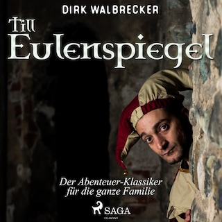 Till Eulenspiegel - Der Abenteuer-Klassiker für die ganze Familie (Ungekürzt) als Hörbuch