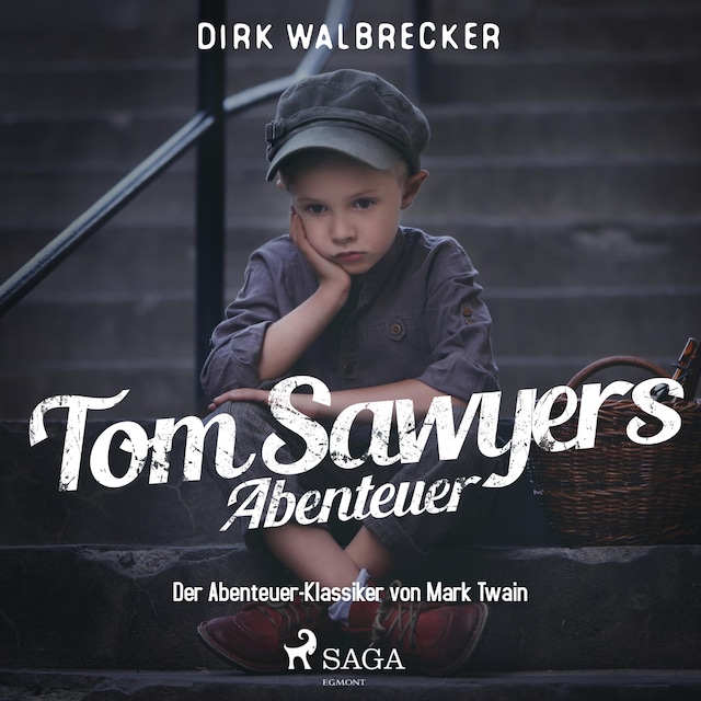 Book cover for Tom Sawyers Abenteuer - Der Abenteuer-Klassiker von Mark Twain (Ungekürzt)