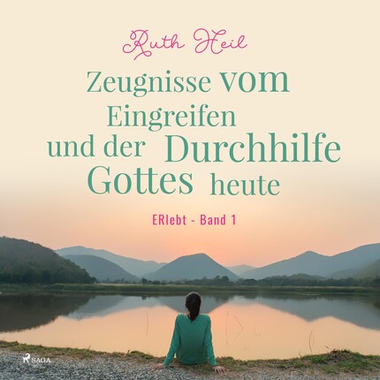 Zeugnisse vom Eingreifen und der Durchhilfe Gottes heute - ERlebt, Band 1 (Ungekürzt) bookCoverFor